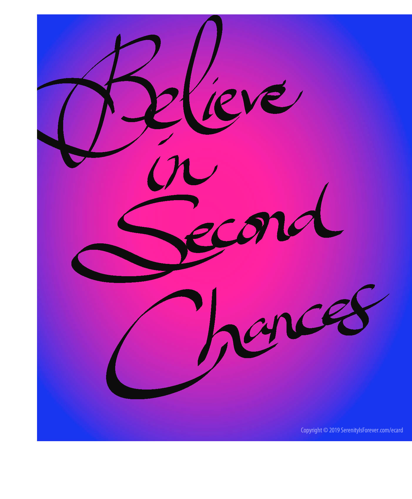 Believe in Second Chances