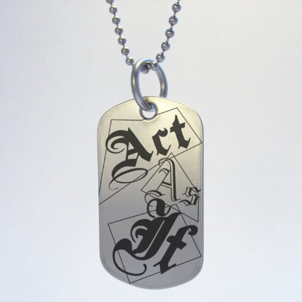Act As If Dog Tag Necklace
